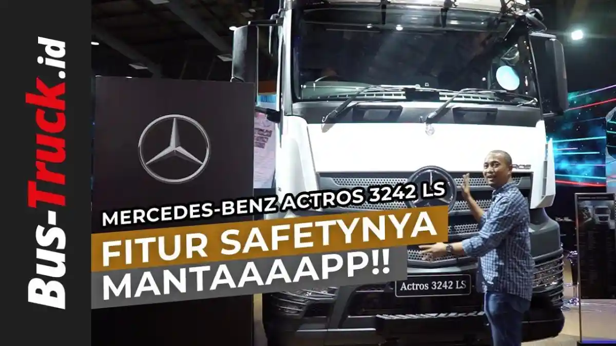 Truk - Video : Mercedes-Benz Actros 3242 LS, Mantap Fitur Safety-nya