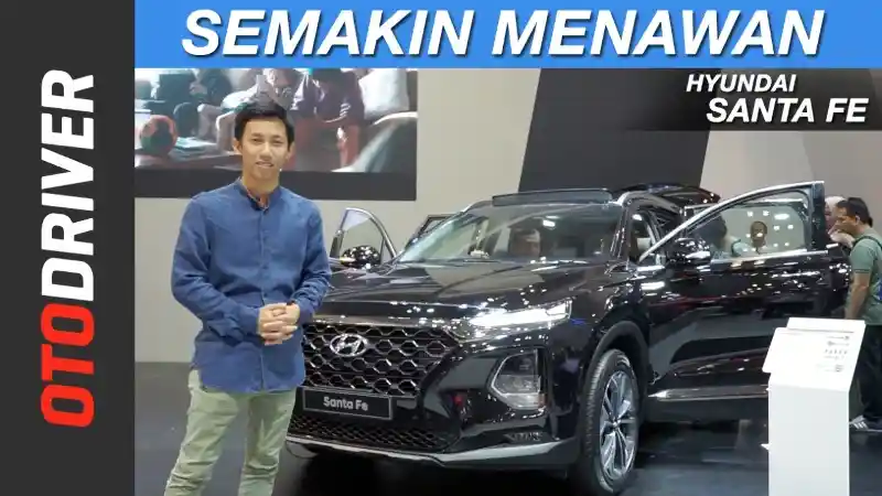 Berita - VIDEO: Hyundai All New Santa Fe 2018 | OtoDriver | Supported by GIIAS 2018